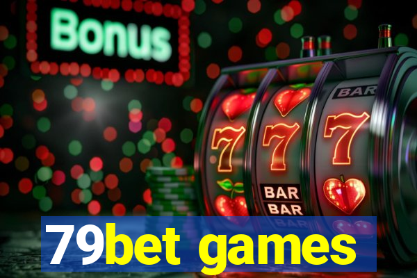 79bet games